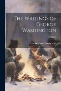 The Writings of George Washington; Volume 1