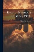 Rural Highways of Wisconsin
