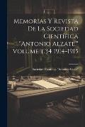 Memorias y revista de la Sociedad Cient?fica Antonio Alzate. Volume t.34 1914-1915