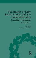 The History of Lady Louisa Stroud, and the Honourable Miss Caroline Stretton: by Phebe Gibbes