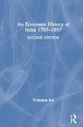 An Economic History of India 1707-1857