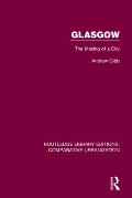 Glasgow: The Making of a City