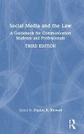 Social Media and the Law: A Guidebook for Communication Students and Professionals