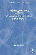 Supporting the Family Business: A Coaching Practitioner's Handbook