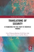 Translations of Security: A Framework for the Study of Unwanted Futures