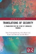 Translations of Security: A Framework for the Study of Unwanted Futures