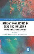 International Issues in SEND and Inclusion: Perspectives Across Six Continents