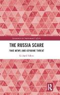 The Russia Scare: Fake News and Genuine Threat
