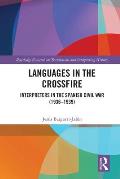 Languages in the Crossfire: Interpreters in the Spanish Civil War (1936-1939)