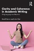 Clarity and Coherence in Academic Writing: Using Language as a Resource