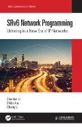 SRv6 Network Programming: Ushering in a New Era of IP Networks