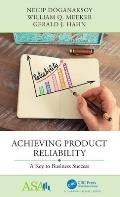 Achieving Product Reliability: A Key to Business Success