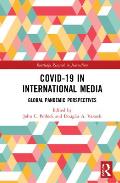 COVID-19 in International Media: Global Pandemic Perspectives