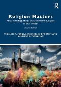 Religion Matters: How Sociology Helps Us Understand Religion in Our World