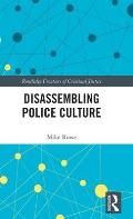 Disassembling Police Culture