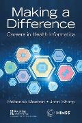 Making a Difference: Careers in Health Informatics