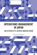 Operations Management in Japan: The Efficiency of Japanese Manufacturing