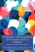 Everyday Applications of Psychological Science: Hacks to Happiness and Health