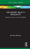 Explaining Wealth Inequality: Property, Possession and Policy Reform