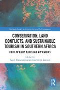 Conservation, Land Conflicts and Sustainable Tourism in Southern Africa: Contemporary Issues and Approaches