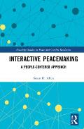 Interactive Peacemaking: A People-Centered Approach