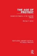 The Age of Protest: Dissent and Rebellion in the Twentieth Century