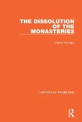 The Dissolution of the Monasteries