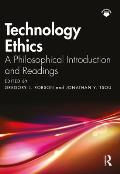 Technology Ethics: A Philosophical Introduction and Readings