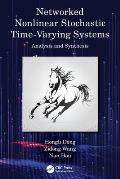 Networked Nonlinear Stochastic Time-Varying Systems: Analysis and Synthesis