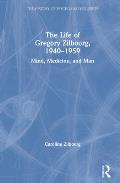 The Life of Gregory Zilboorg, 1940-1959: Mind, Medicine, and Man