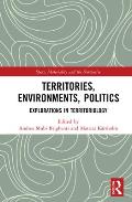 Territories, Environments, Politics: Explorations in Territoriology