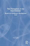 The Perception of the Environment: Essays on Livelihood, Dwelling and Skill