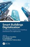 Smart Buildings Digitalization: Iot and Energy Efficient Smart Buildings Architecture and Applications