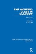 The Working Class in Glasgow: 1750-1914