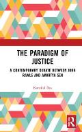 The Paradigm of Justice: A Contemporary Debate between John Rawls and Amartya Sen