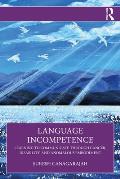 Language Incompetence: Learning to Communicate through Cancer, Disability, and Anomalous Embodiment