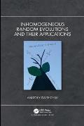 Inhomogeneous Random Evolutions and Their Applications