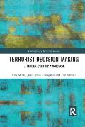 Terrorist Decision-Making: A Leader-Centric Approach