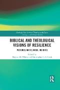 Biblical and Theological Visions of Resilience: Pastoral and Clinical Insights