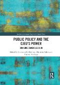 Public Policy and the CJEU's Power: Bringing Stakeholders In