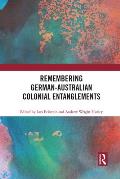Remembering German-Australian Colonial Entanglements