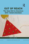 Out of Reach: The Ideal Girl in American Girls' Serial Literature