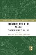 Florence After the Medici: Tuscan Enlightenment, 1737-1790