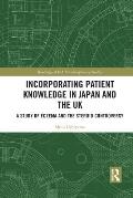 Incorporating Patient Knowledge in Japan and the UK: A Study of Eczema and the Steroid Controversy