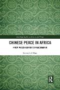 Chinese Peace in Africa: From Peacekeeper to Peacemaker
