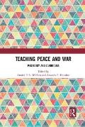 Teaching Peace and War: Pedagogy and Curricula