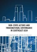 Non-State Actors and Transnational Governance in Southeast Asia