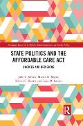 State Politics and the Affordable Care Act: Choices and Decisions