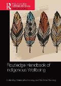 Routledge Handbook of Indigenous Wellbeing
