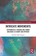 Intricate Movements: Experimental Thinking and Human Analogies in Sidney and Spenser